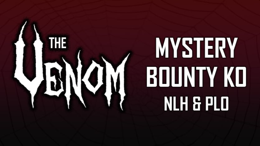 Win life-changing money in flagship $2,650 Venom Mystery NLH and PLO with a $10,000,000 cumulative guarantee.